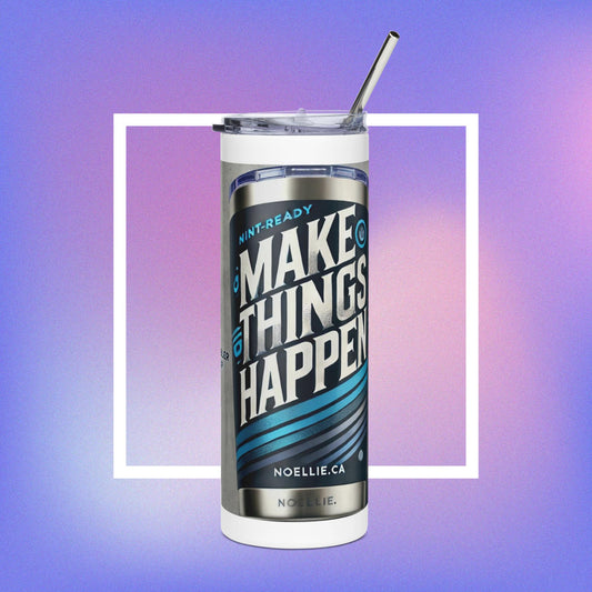 A stainless steel tumbler with a metal straw, featuring text 'MAKE THINGS HAPPEN' on the side.